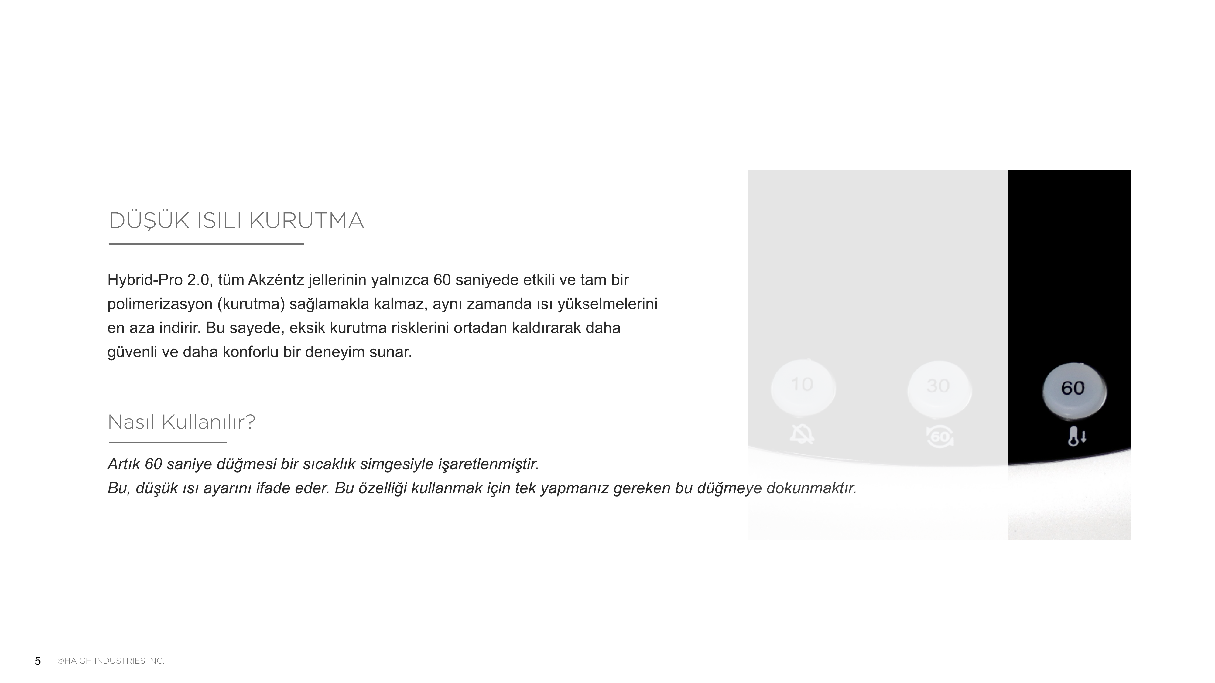 Düşük Isı Modu — 60 saniye düğmesi